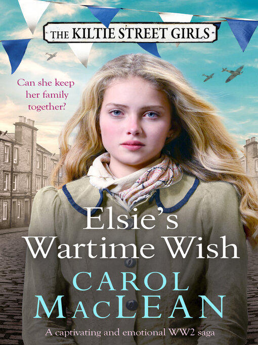 Title details for Elsie's Wartime Wish by Carol MacLean - Available